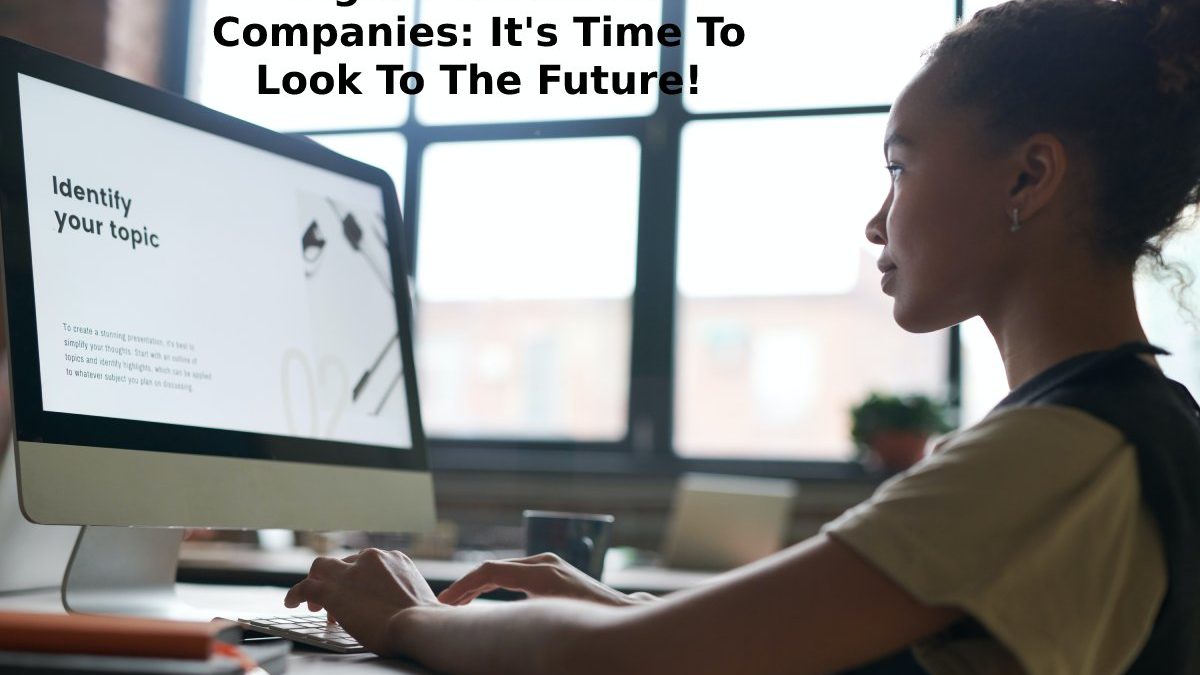 Digital Talent For Companies: It’s Time To Look To The Future!