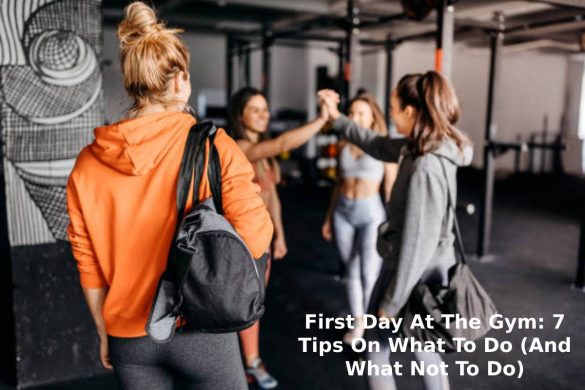 First Day At The Gym 7 Tips On What To Do And What Not To Do