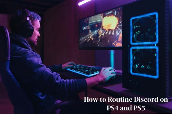 How to Routine Discord on PS4 and PS5