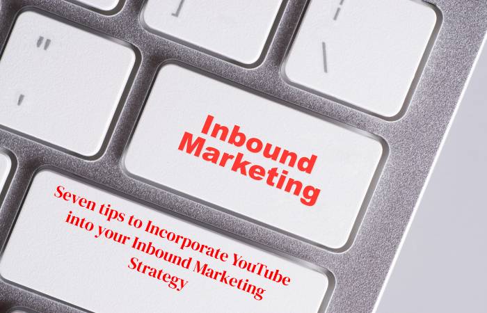 How to use YouTube in Inbound Marketing_ Strategy and Benefits (1)