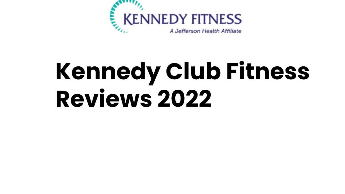 Kennedy Club Fitness Reviews 2024