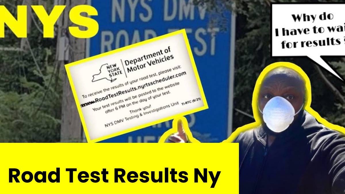 Road Test Results Ny