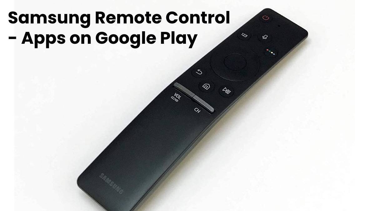 Samsung Remote Control – Apps on Google Play