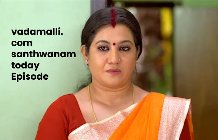 vadamalli. com santhwanam today (1)