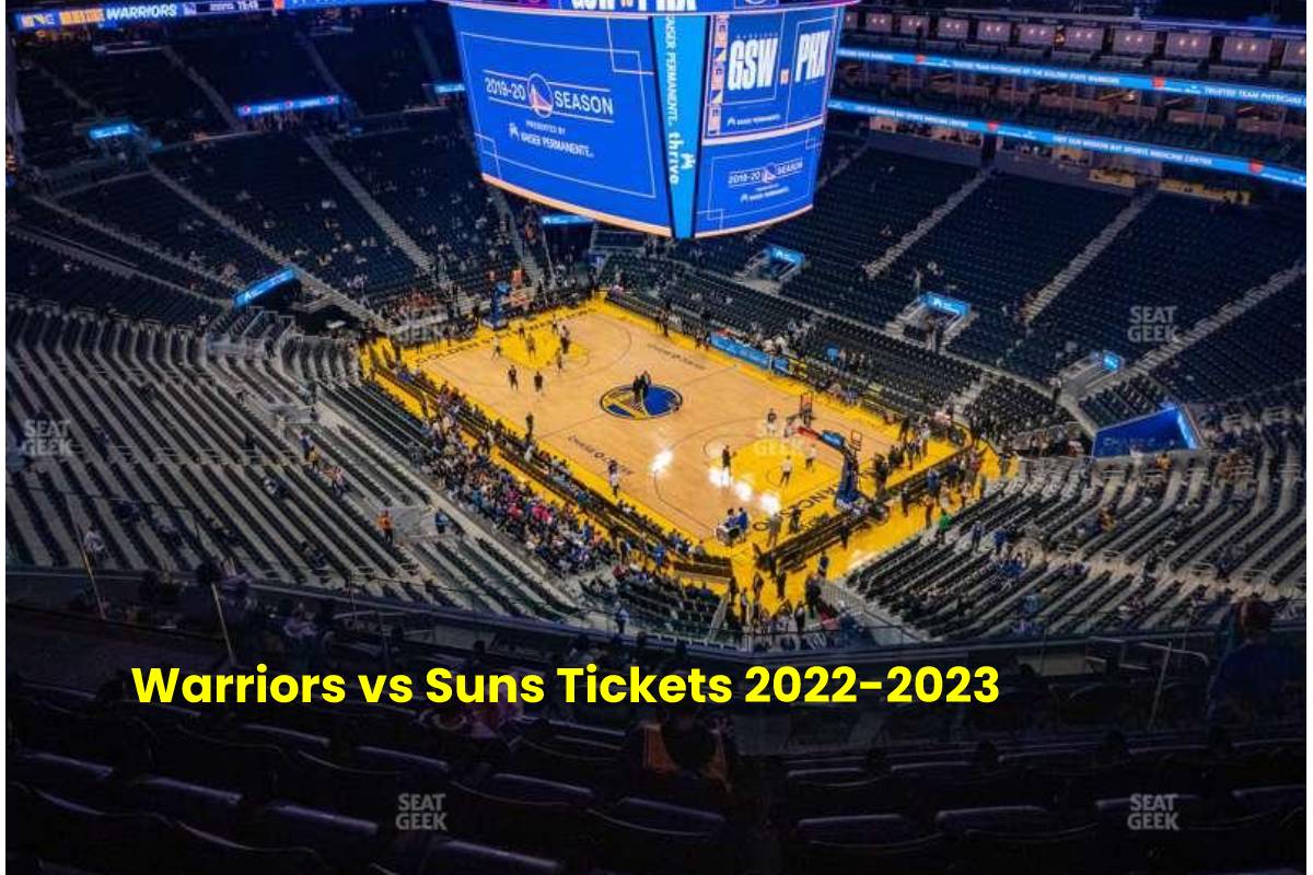Warriors vs Suns Tickets 20222023