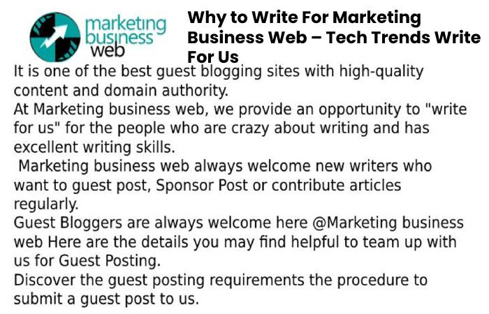 Why to Write For Marketing Business Web – Tech Trends Write For Us