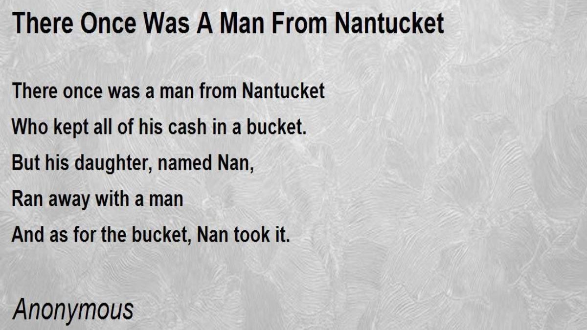 There Once Was A Man From Nantucket