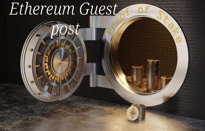Ethereum Guest Post- Ethereum Write for us and Submit Post 