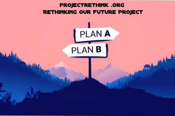 projectrethink .org - Rethinking Our Future Project