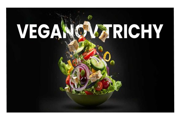 Veganov Trichy: Your Guide to Plant-Based Bliss in Tamil Nadu